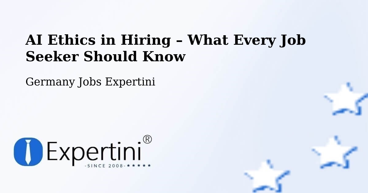 AI Ethics in Recruitment & Hiring – Wattenheim - Wattenheim, Germany Jobs Expertini