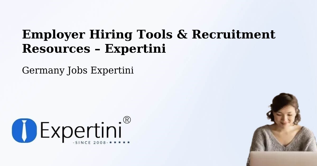 Employer Hiring Tools & Recruitment Resources – Wattenheim - Wattenheim, Germany Jobs Expertini