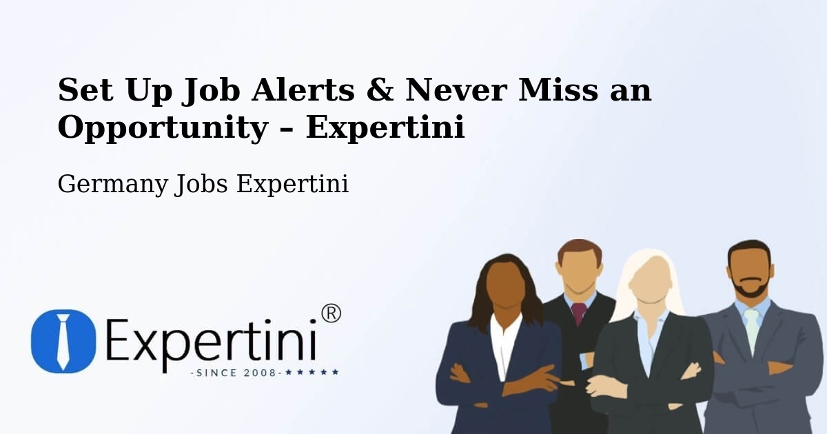 Job Alerts Guide – Get Notified About New Jobs in Wattenheim - Wattenheim, Germany Jobs Expertini