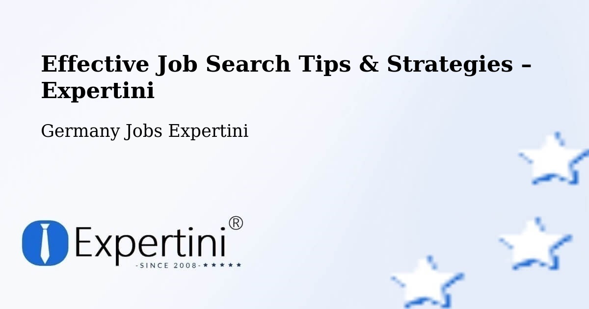 Job Search Tips & Strategies for Job Seekers – Wattenheim - Wattenheim, Germany Jobs Expertini