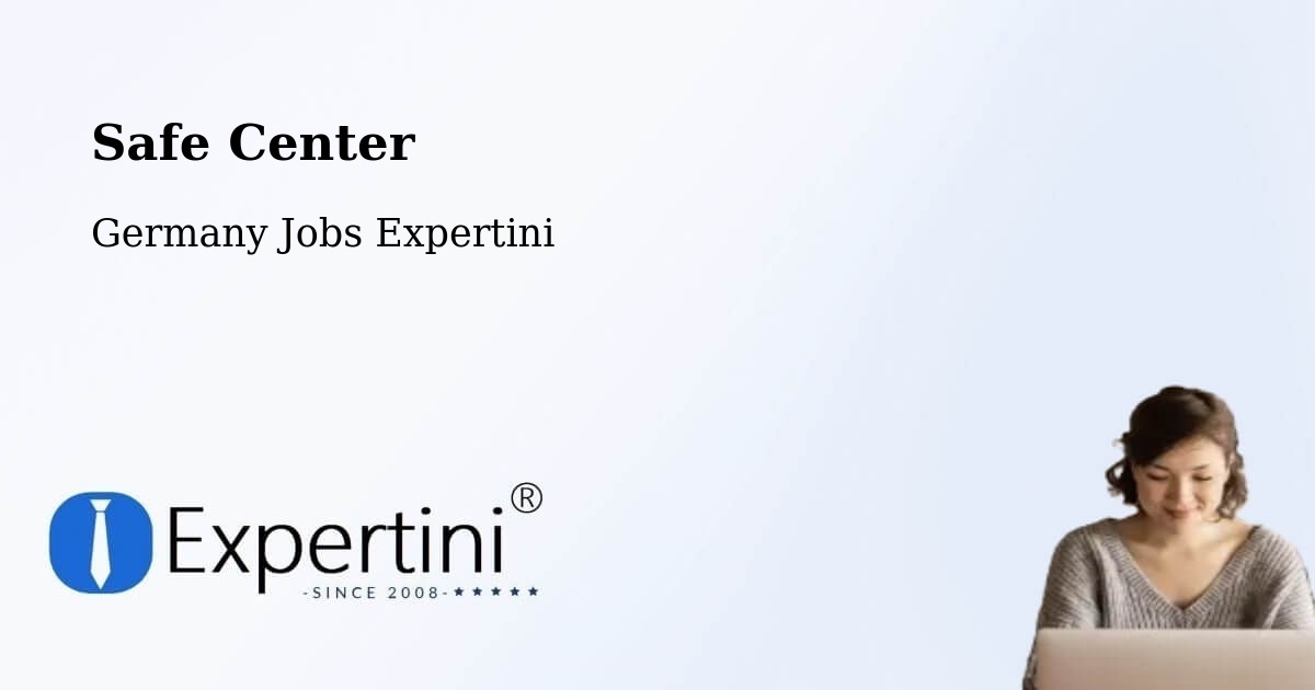 Safety Center – Wattenheim - Germany Jobs Expertini